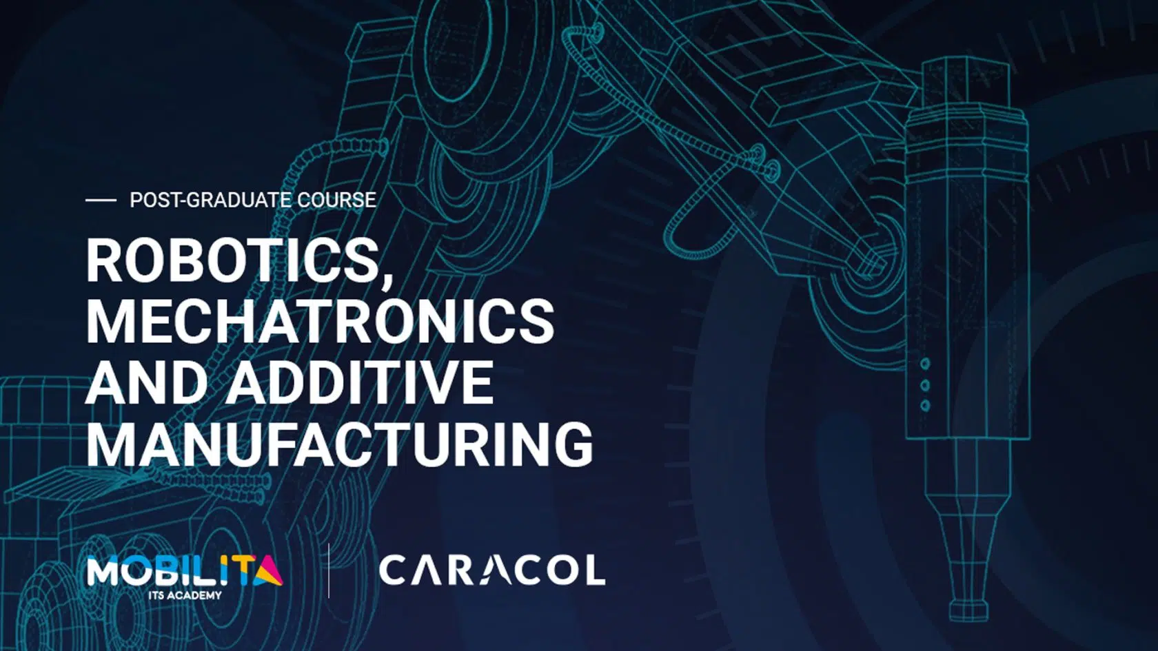 Caracol and Mobilita join forces for the post-graduate on Robotics, Mechatronics and Additive Manufacturing image